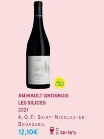 amirault grosbois les silices 2021  a.o.p. saint-nicolas-de-bourgueil  12,10€  e14-16°c 
