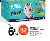 edgard  cooper  paté  7%  ,76  multipace pour chatsapp  -15  barquettes "edgard & cooper mul varies 8x800 lage 