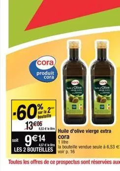 -60%  1306  cora  produit  cora  sur la 2 bouteille  olive 
