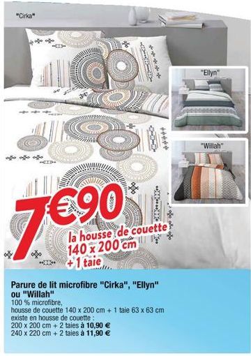 "Cirka"  de vifte af of fo  ***  *****  €90*1  la housse de couette 140 x 200 cm +1 taie  Parure de lit microfibre "Cirka", "Ellyn" ou "Willah"  100 % microfibre,  housse de couette 140 x 200 cm + 1 t