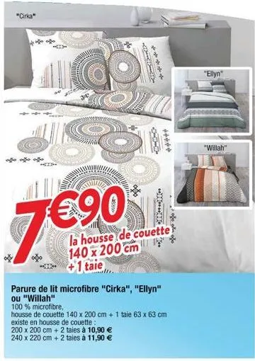 "cirka"  de vifte af of fo  ***  *****  €90*1  la housse de couette 140 x 200 cm +1 taie  parure de lit microfibre "cirka", "ellyn" ou "willah"  100 % microfibre,  housse de couette 140 x 200 cm + 1 t