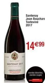 tastevan  santenay 2017  santenay jean bouchard tasteviné 2017  14 €99  vandes blanches viandes rouges 
