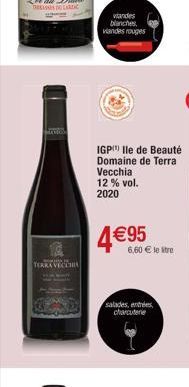 ..  TERRA VECCHIA  viandes blanches viandes rouges  IGP Ile de Beauté Domaine de Terra Vecchia 12 % vol. 2020  4€95  6,60 € le stre  salades, entrées, charcuterie 