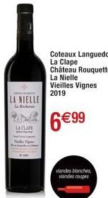 LA NIELLE  La R  LA CLAPE  viandes blanches  viandes rouges  Coteaux Languedoc La Clape Château Rouquette  La Nielle Vieilles Vignes 2019  6€99 