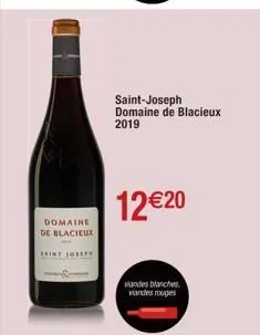domaine de blacieux  saint josep  saint-joseph domaine de blacieux 2019  12€20  viandes blanches viandes rouges 