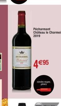 LE CHARMER  Karme  Pécharmant Château le Charmeil  2019  4€95  andes rouges  gibiers 