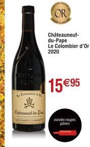 CHANCASHIN  Colombier be  Extenment-du-Pape  OR  Châteauneuf-du-Pape Le Colombier d'Or 2020  15€95  viandes rouges gibiers 