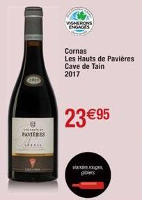 ERED  PAVIERES  VIGNERONS ENGAGES  Cornas Les Hauts de Pavières Cave de Tain 2017  23 €95  viandes rouges gibiers 