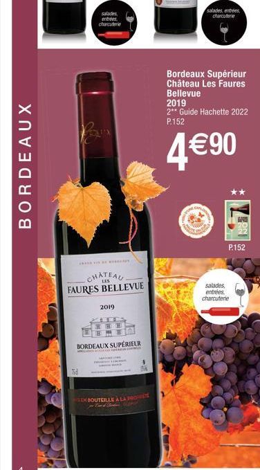 BORDEAUX  Tid  salades entrées charcuterie  CHATEAU FAURES BELLEVUE  E  2019  M  BORDEAUX SUPÉRIEUR  CFR con  H  E  EN BOUTEILLE À LA PROP  Find Find  salades entrées charcuterie  Bordeaux Supérieur C