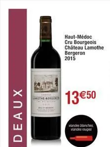 mothe ergenc  haut-médoc cru bourgeois château lamothe bergeron 2015  13 €50  viandes blanches vandes rouges 