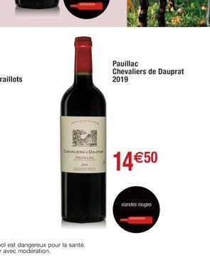 CHEVALIERSDAL  Pauillac Chevaliers de Dauprat 2019  14 €50  viandes rouges 