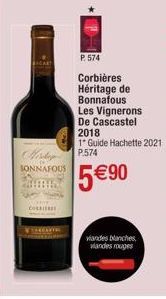 Histo  SONNAFOUS  CO  FELLCAYTR  P. 574  Corbières Héritage de Bonnafous  Les Vignerons  De Cascastel 2018  1° Guide Hachette 2021 P.574  5 €90  viandes blanches viandes rouges 