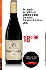 Vip Pas PIRNAND-VERGELESSES  Pernand-Vergelesses Virginie Pillet Domaine Dubreuil-Fontaine  2020  18 € 99  viandes blanches, viandes rouges 