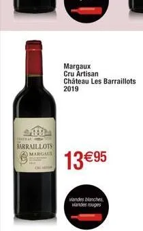 inateau  barraillots margaux  13 €95  margaux cru artisan château les barraillots 2019  andes blanches, viandes rouges 