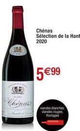 Chinass  Chenas Sélection de la Hante 2020  5€99  viandes blanches viandes rouges fromages 