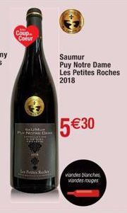 Coup-Coeur  BAUM  In de  HANCED  Saumur Puy Notre Dame Les Petites Roches 2018  5€ 30  vandes blanches viandes rouges 