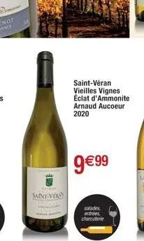 saint-veran  saint-véran vieilles vignes eclat d'ammonite arnaud aucoeur 2020  9€99  salades entrées charcuterie 