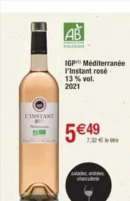 l'instant 810  ab  w  igp méditerranée l'instant rosé 13 % vol. 2021  5€49  salades, entrées charcuterie  le lie  