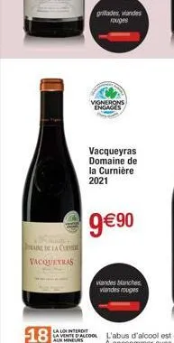 paine de la conde vacqueras  grillades, viandes rouges  vignerons engages  vacqueyras domaine de la curnière 2021  9€ 90  viandes blanches viandes rouges  la loi interdit  la vente d'alcool  aux 