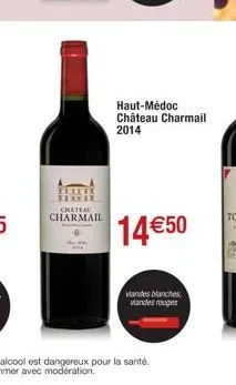 chateau charmail  haut-médoc château charmail 2014  14€50  mandes blanches viandes rouges 