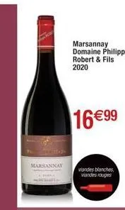 marsannay  marsannay domaine philippe robert & fils 2020  16 €99  viandes blanches, viandes rouges 