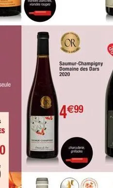 or  saumur-champigny domaine des dars  2020  4 €99  charcuterie grillades 