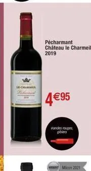 le charmer  karme  pécharmant château le charmeil 2019  4€95  andes rouges  gibiers  argent micon 2021 