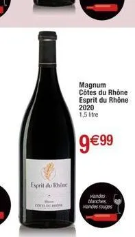 esprit du rhier  magnum côtes du rhône esprit du rhône 2020  1,5 litre  9€99  viandes blanches viandes rouges 