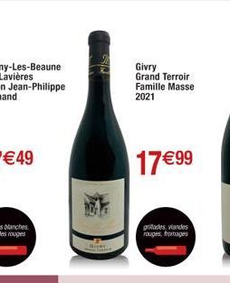 Givry Grand Terroir Famille Masse 2021  17€99  grillades, viandes rouges, fromages 