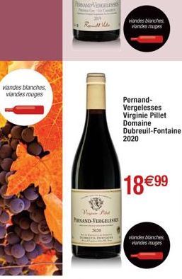 viandes blanches, viandes rouges  PERSAND VERGELESSIS  Rell Vide  Vip Pas PIRNAND-VERGELESSES  viandes blanches, viandes rouges  Pernand-Vergelesses Virginie Pillet Domaine Dubreuil-Fontaine  2020  18