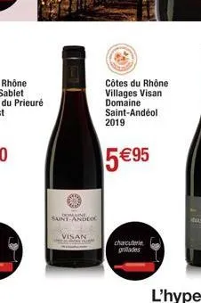 domaine saint-andloc  visan  côtes du rhône villages visan domaine saint-andéol 2019  5 €95  charcuterie grillades 