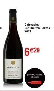 chiroubles  chiroubles les hautes pentes  2021  6€29  grades, viandes 