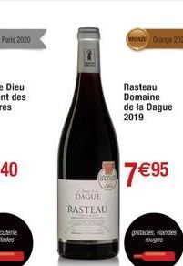 Paris 2020  DAGUE RASTEAU  RON Orange 2020  Rasteau  Domaine de la Dague  2019  7€95  grades, viandes rouges 