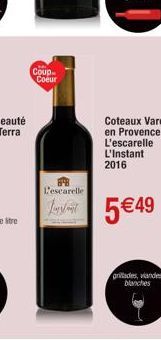 Coup Coeur  L'escarelle  Lot 5€49  grillades, viandes blanches 