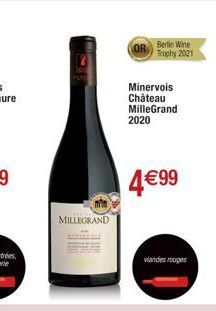 MILLEGRAND  OR  Berlin Wine Trophy 2021  Minervois Château MilleGrand  2020  4€99  viandes rouges 