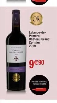heild fi  chinees grand cormer  hie  *  or  lalande-de-pomerol château grand cormier 2019  9 €90  viandes blanches, viandes rouges 