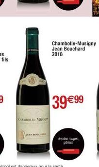 CHAMBOLLE-MUNION  KUCH  Chambolle-Musigny Jean Bouchard 2018  39 €99  vandes rouges gibiers 