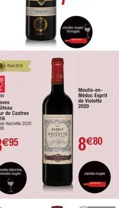 viandes rouges. fromages  esprit violette  moulis-en-médoc esprit de violette 2020  8€80  viandes rouges 