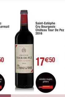 CHATEAU TOUR DE PEZ  steune que  Saint-Estèphe Cru Bourgeois Château Tour De Pez  2016  17€50  viandes rouges gibiers 