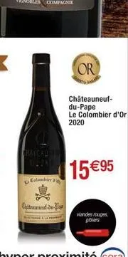 chaycauhir  compagnie  colombier g  chitrament-du- or  châteauneuf-du-pape le colombier d'or 2020  15 €95  viandes rouges gibiers 