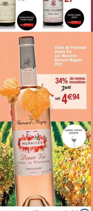 viandes blanches, viandes rouges  Br  Bernard Magrez  MURAIRES  GEVREY CHAMBERT Vieilles Vigne  Douce Vie  COTES DE PROVENCE  "TENTATION" 2021  viandes rouges  gibiers  Côtes de Provence Douce Vie Les