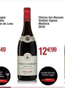 chorey-les-beaune  moillard  chorey-les-beaune  vieilles vignes moillard 2018  12€99  viandes blanches viandes rouges 