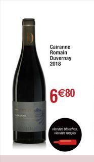 Cairanne  Romain Duvernay 2018  6€80  viandes blanches viandes rouges 