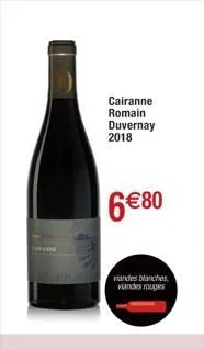 cairanne  romain duvernay 2018  6€80  viandes blanches viandes rouges 