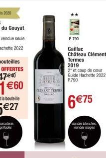 www. 1805  CHATEA  CLEMENT TERMES GALAC  Y  P. 790  Gaillac  Château Clément Termes 2019  2* et coup de cœur Guide Hachette 2022  P.790  6 €75  viandes blanches viandes rouges 