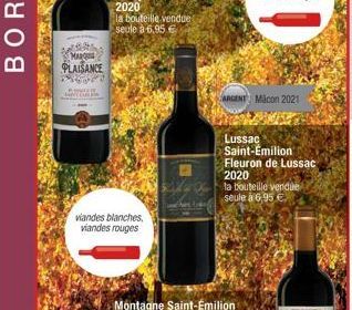 2  MARQU  PLAISANCE  viandes blanches, viandes rouges  la bouteille vendue seule à 6,95 €  RX,  ARGENT Macon 2021  Lussac Saint-Emilion Fleuron de Lussac 2020  la bouteille vendue seule à 6,95 € 