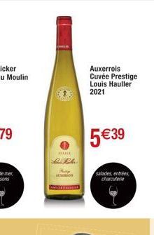 AMSK  La Fede  Maclys AUXERION  Decem  Auxerrois Cuvée Prestige Louis Hauller 2021  5€39  salades, entrées charcuterie 