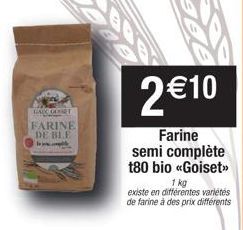 GALK GUINET FARINE DE BLE  B  2 € 10  Farine semi complète t80 bio «Goiset>> 