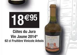 18 €95  Côtes du Jura Vin Jaune 2014* 62 cl Fruitière Vinicole Arbois  ON JAUNE 