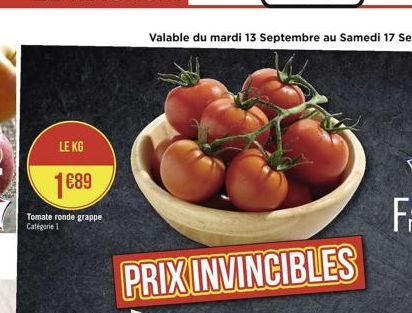 LE KG  1689  Tomate ronde grappe Catégorie 1  PRIX INVINCIBLES 